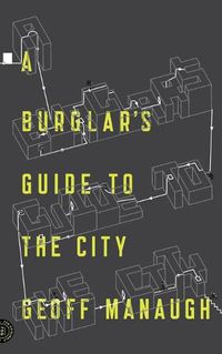 Cover image for A Burglar's Guide to the City