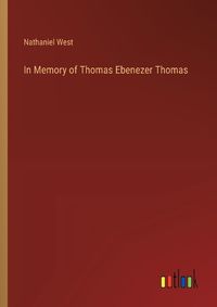 Cover image for In Memory of Thomas Ebenezer Thomas