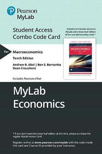 Cover image for Mylab Economics with Pearson Etext -- Combo Access Card -- For Macroeconomics