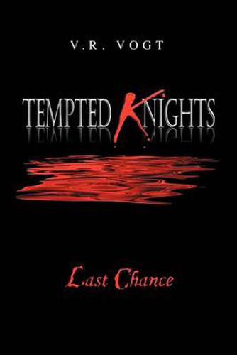 Cover image for Tempted Knights: Last Chance