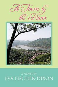 Cover image for A Town by the River