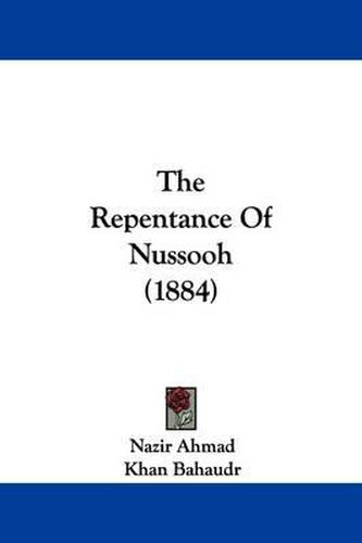 Cover image for The Repentance of Nussooh (1884)