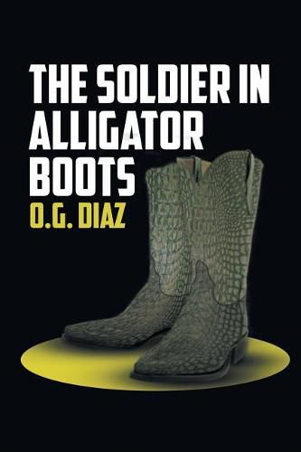 Cover image for The Soldier in Alligator Boots