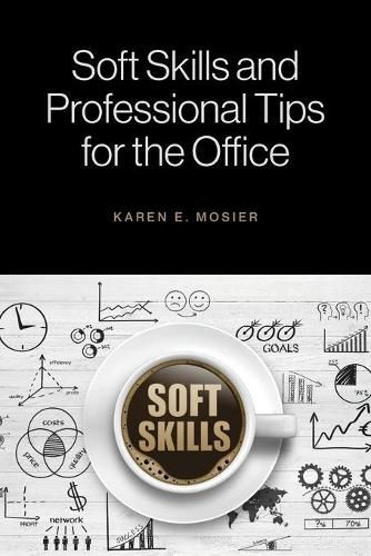 Cover image for Soft Skills and Professional Tips for the Office