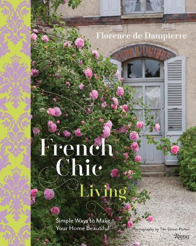 Cover image for French Chic Living: Simple Ways to Make Your Home Beautiful