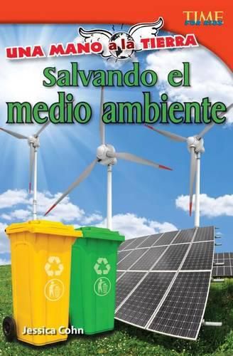 Una mano a la Tierra: Salvando el medio ambiente (Hand to Earth: Saving the Environment) (Spanish Version)