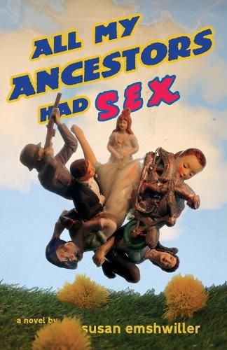 Cover image for All My Ancestors Had Sex