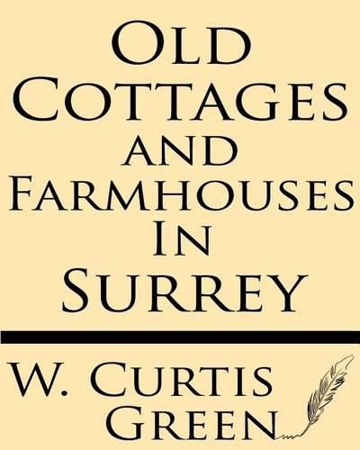 Cover image for Old Cottages & Farm-Houses in Surrey
