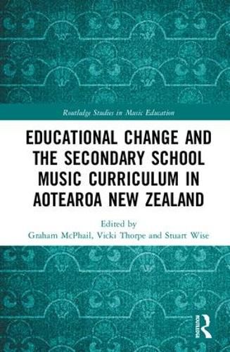 Cover image for Educational Change and the Secondary School Music Curriculum in Aotearoa New Zealand