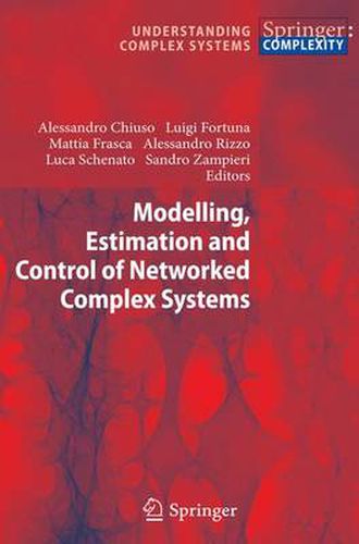 Cover image for Modelling, Estimation and Control of Networked Complex Systems