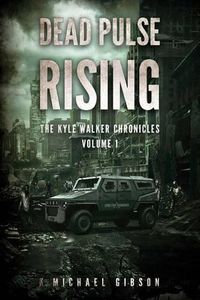 Cover image for Dead Pulse Rising: A Zombie Novel