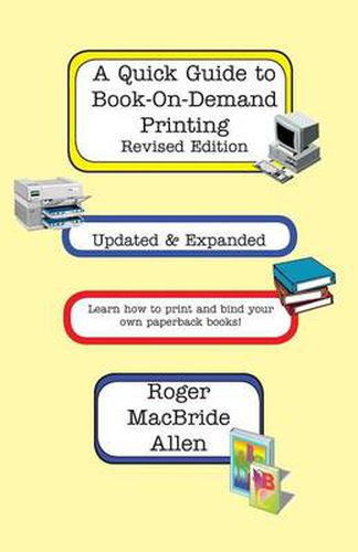 Cover image for A Quick Guide to Book-On-Demand Printing Revised Edition