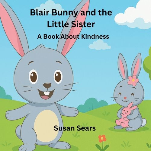 Cover image for Blair Bunny and the Little Sister