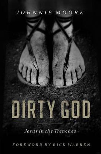 Cover image for Dirty God: Jesus in the Trenches