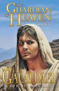 Cover image for The Guardian of Heaven: Galaedael