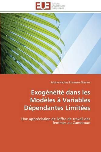 Cover image for Exogeneite dans les modeles a variables dependantes limitees