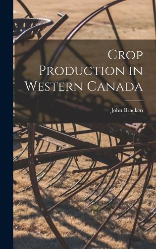 Cover image for Crop Production in Western Canada