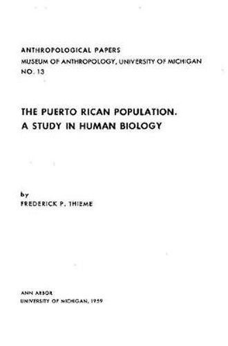 Cover image for The Puerto Rican Population: A Study in Human Biology