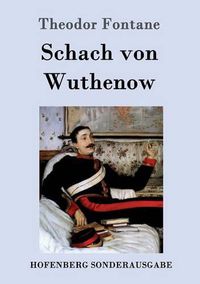 Cover image for Schach von Wuthenow: Erzahlung aus der Zeit des Regiments Gensdarmes