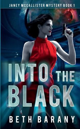 Cover image for Into The Black: A Sci-Fi Mystery