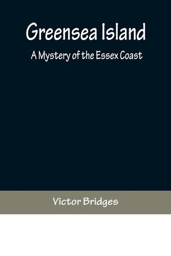 Cover image for Greensea Island: A Mystery of the Essex Coast