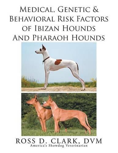 Medical, Genetic & Behavioral Risk Factors of Ibizan Hounds and Pharoah Hounds