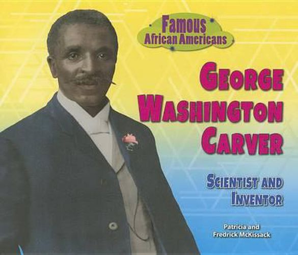 Cover image for George Washington Carver: Scientist and Inventor