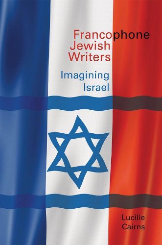 Francophone Jewish Writers: Imagining Israel