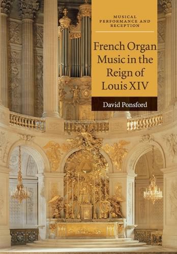 Cover image for French Organ Music in the Reign of Louis XIV