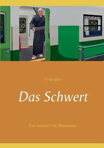 Cover image for Das Schwert: Ein Second Life Abenteuer