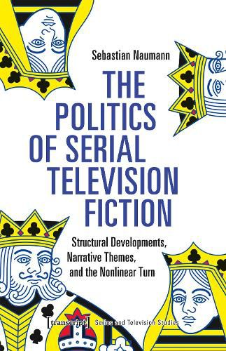 Cover image for The Politics of Serial Television Fiction