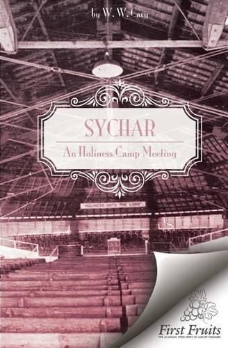 Cover image for Sychar, An Holiness Camp Meeting