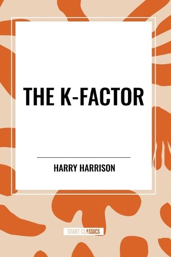 The K-Factor