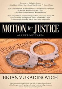 Cover image for Motion for Justice: I Rest My Case