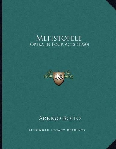 Cover image for Mefistofele: Opera in Four Acts (1920)