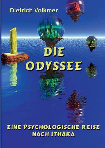 Cover image for Die Odyssee: Eine psychologische Reise nach Ithaka