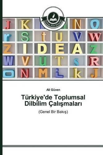 Turkiye'de Toplumsal Dilbilim Cal&#305;&#351;malar&#305;