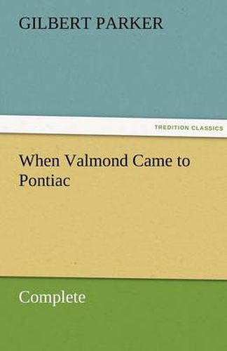 Cover image for When Valmond Came to Pontiac, Complete