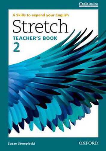 Cover image for Stretch: Level 2: Teacher's Book with iTools Online: 6 Skills to expand your English