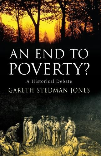 Cover image for An End to Poverty?: A Historical Debate