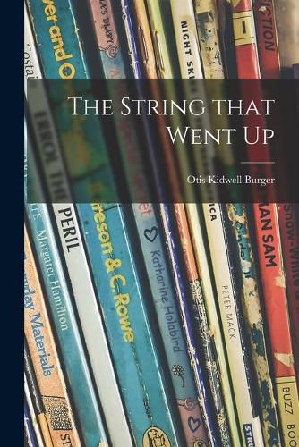 Cover image for The String That Went Up