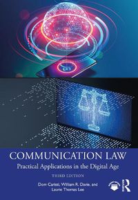 Cover image for Communication Law: Practical Applications in the Digital Age