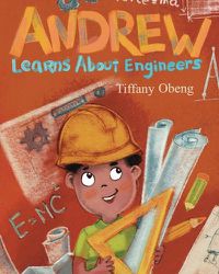 Cover image for Andrew Learns about Engineers: Career Book for Kids (STEM Children's Books)