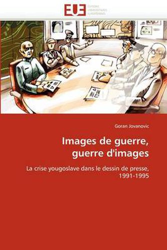 Cover image for Images de Guerre, Guerre D'Images