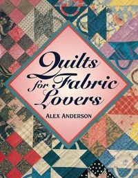 Cover image for Quilts for Fabric Lovers