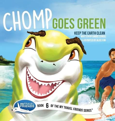 Chomp Goes Green: Keep the Earth Clean