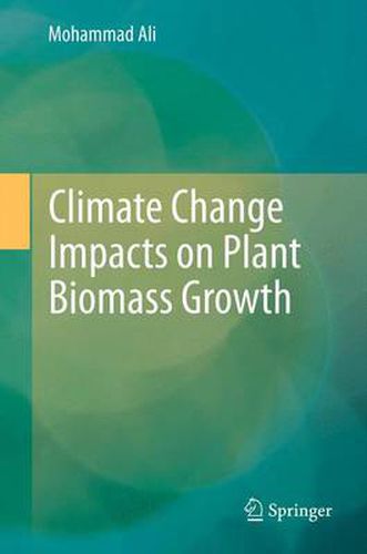 Cover image for Climate Change Impacts on Plant Biomass Growth