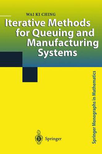 Cover image for Iterative Methods for Queuing and Manufacturing Systems