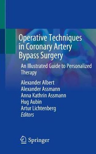 Cover image for Operative Techniques in Coronary Artery Bypass Surgery: An Illustrated Guide to Personalized Therapy