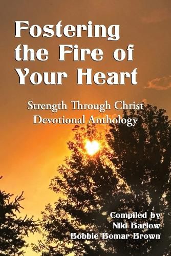 Cover image for Fostering the Fire of Your Heart